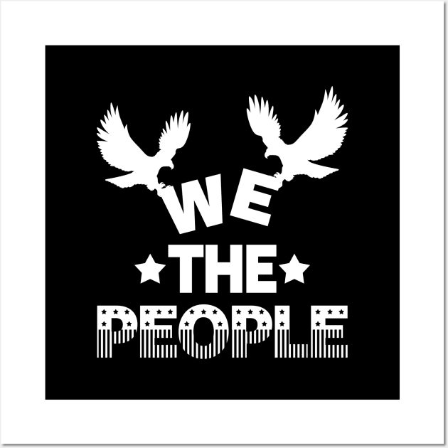 Proud Patriotic American Freedom Lover We The People Slogan Wall Art by Originals By Boggs